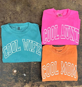 Cool Mom/Aunt/Wife Tees