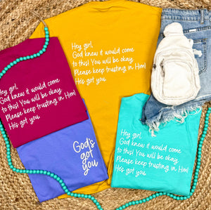 God's Got You tees