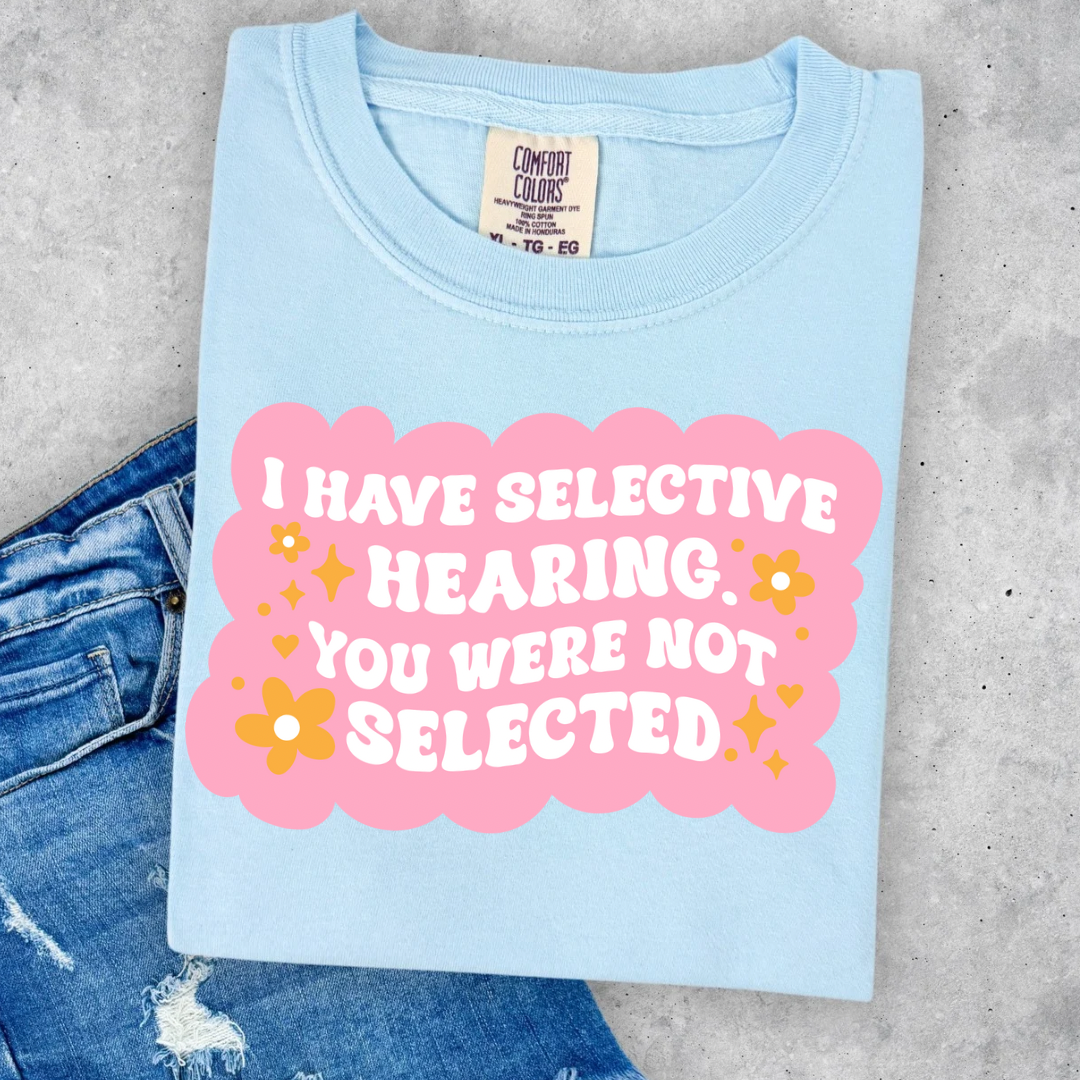 Selective Hearing Tee